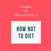 Insights_on_Michael_Greger_s_How_Not_to_Diet