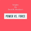 Insights_on_David_R__Hawkins_s_Power_Vs__Force