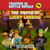 The_Squad_of_Lucky_Landing