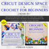 Cricut_Design_Space___Crochet_for_Beginners__2_Books_in_1_