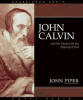 John_Calvin_and_His_Passion_for_the_Majesty_of_God