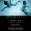 How_to_Be_a_Sister