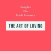 Insights_on_Erich_Fromm_s_The_Art_of_Loving