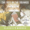 The_Boy_in_the_Drawer__Classic_Munsch_Audio_