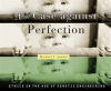 The_Case_Against_Perfection