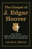 The_gospel_of_J__Edgar_Hoover