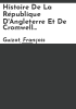 Histoire_de_la_r__publique_d_Angleterre_et_de_Cromwell__1649-1658_