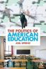 The_politics_of_American_education