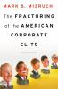 The_fracturing_of_the_American_corporate_elite