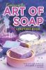 Exploring_the_Art_of_Soap_Crafting_Book__Dive_into_the_World_of_Homemade_Cleansers