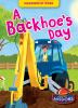 A_backhoe_s_day