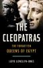 The_Cleopatras__The_Forgotten_Queens_of_Egypt