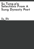 Su_Tung-p_o__selections_from_a_Sung_dynasty_poet
