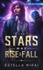 The_stars_may_rise_and_fall