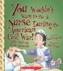 You_wouldn_t_want_to_be_a_nurse_during_the_American_Civil_War_