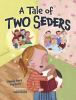 A_tale_of_two_seders