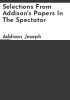 Selections_from_Addison_s_papers_in_the_Spectator