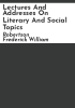 Lectures_and_addresses_on_literary_and_social_topics