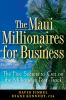 The_Maui_millionaires_for_business