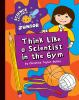 Think_like_a_scientist_in_the_gym