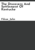 The_discovery_and_settlement_of_Kentucke