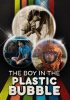 The_Boy_in_the_Plastic_Bubble