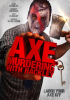 Axe_Murdering_with_Hackley