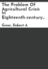 The_problem_of_agricultural_crisis_in_eighteenth-century_New_England