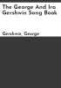 The_George_and_Ira_Gershwin_song_book