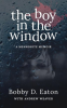 The_Boy_in_the_Window__A_Mennonite_Memoir