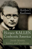 Horace_Kallen_Confronts_America