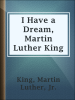 I_Have_a_Dream__Martin_Luther_King