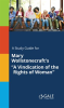 A_Study_Guide_For_Mary_Wollstonecraft_s__A_Vindication_Of_The_Rights_Of_Woman_