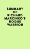 Summary_of_Richard_Marcinko_s_Rogue_Warrior