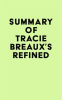 Summary_of_Tracie_Breaux_s_Refined