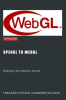 OpenGL_to_WebGL__Bridging_the_Graphics_Divide