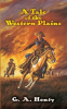A_Tale_of_the_Western_Plains