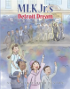 MLK_Jr__s_Detroit_Dream_Memoir_of_a_Civil_Rights_Foot_Solider