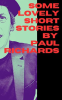 Some_Lovely_Short_Stories_by_Paul_Richards