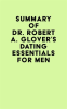 Summary_of_Dr__Robert_A__Glover_s_Dating_Essentials_for_Men