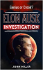 Elon_Musk_Investigation__Genius_or_Crook_