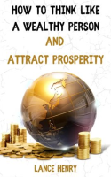 How_to_Think_Like_a_Wealthy_Person_and_Attract_Prosperity