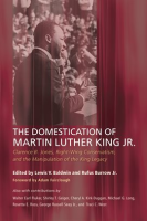 The_Domestication_of_Martin_Luther_King_Jr