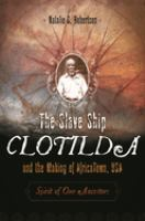 The_slave_ship_Clotilda_and_the_making_of_AfricaTown__USA