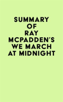 Summary_of_Ray_McPadden_s_We_March_at_Midnight